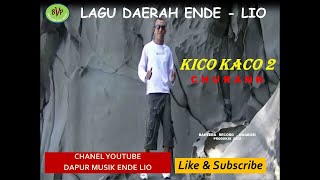 LAGU DAERAH - ENDE LIO - KICO KACO 2 - CHURANK (SARMAN) - DAPUR MUSIK ENDE LIO