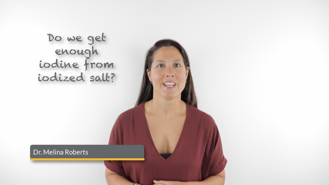 Do we get enough iodine from iodized salt? YouTube