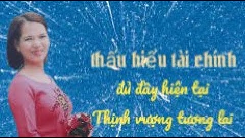 TÍCH TẠO CÔNG ĐỨC, PHƯỚC ĐỨC TRONG TÀI CHÍNH P2