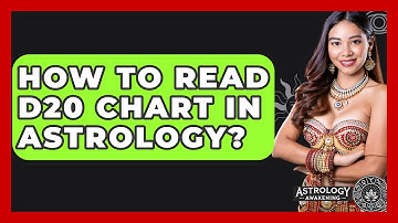 How To Read D20 Chart In Astrology? - Astrology Awakening