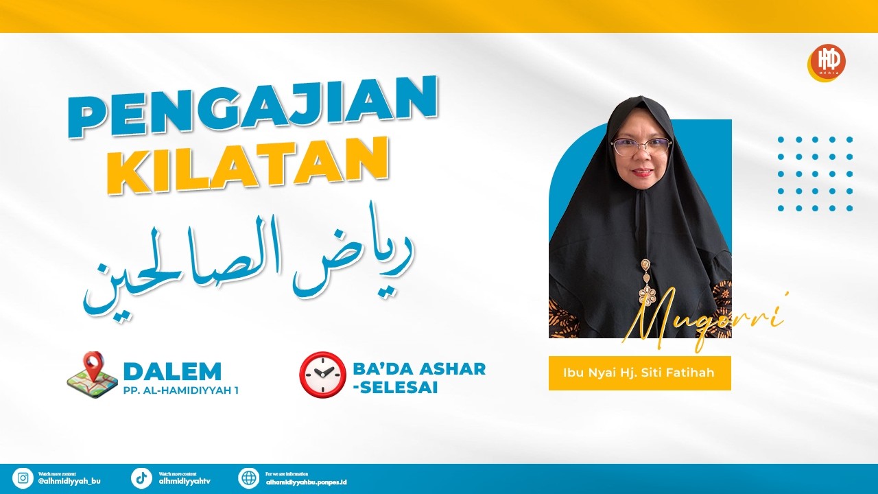 🔴PENGAJIAN KILATAN KITAB RIYADHUS SHOLIHIN BERSAMA IBU NYAI HJ. SITI FATIHAH, 23 Februari 2026