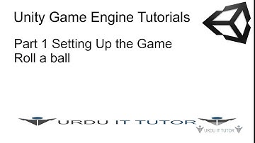 C# Unity Tutorials Part 1 Setting up the Game Roll a ball Project