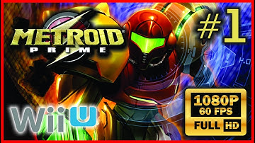 Metroid Prime - walkthrough #1 - WiiU gameplay Full HD 60fps - NO COMMENTARY
