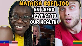 REACTION TO Natassa Bofiliou - En Lefko (To Our Health) | FIRST TIME HEARING EN LEFKO