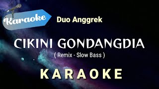 [Karaoke] Cikini Gondangdia (Remix - Slow bass) Duo anggrek || Karaoke