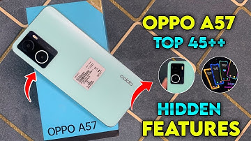 Oppo A57 Top 45++ Hidden Features | Oppo A57 Tips & Tricks | Oppo A57