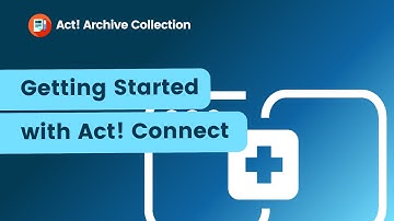 Getting Started with Act! Connect