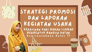 Strategi Promosi dan Laporan Kegiatan Usaha Kerajinan Limbah Bangun Datar | Kewirausahaan Kelas 11 Strategi Promosi dan Laporan Kegiatan Usaha Kerajinan Limbah Bangun Datar | Kewirausahaan Kelas 11