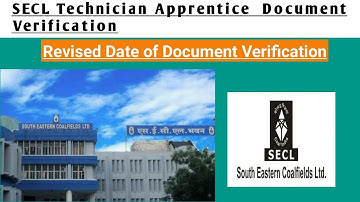 SECL TECHNICIAN APPRENTICE REVISED DATE OF DOCUMENT VERIFICATION || SECL Document Verification 2020