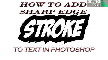 How to Add Sharp Edge Stroke to Text in Photoshop 2019 | Tamil