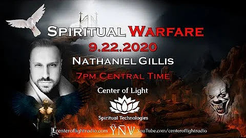 Center of Light Radio  'Spiritual Warfare' with guest, Nathaniel Gillis