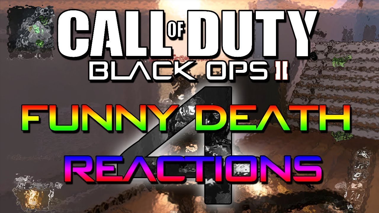 Funny Death Reactions #4 (Black Ops 2)