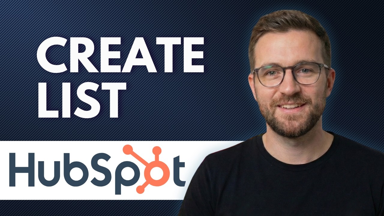 How to Create a HubSpot List (Step By Step 2026) - YouTube