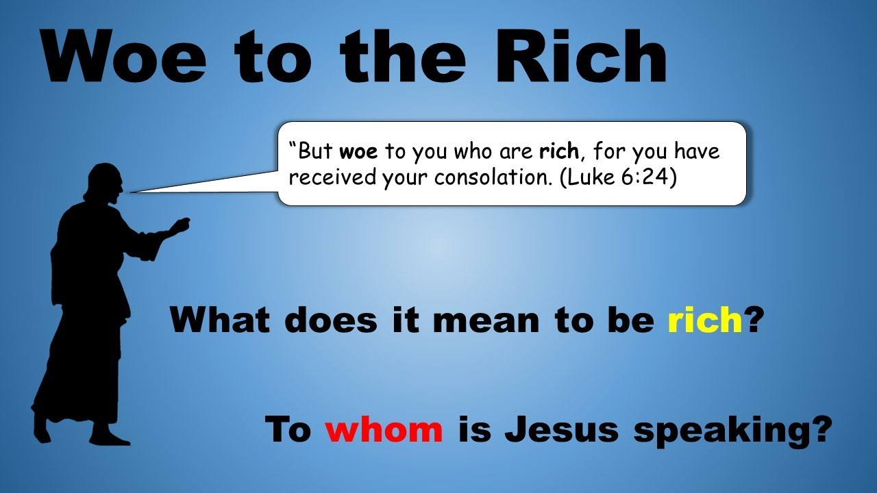 Woe To The Rich - Youtube