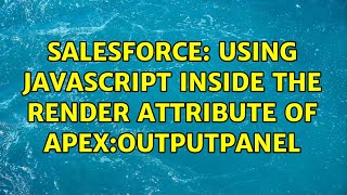 Salesforce: Using javascript inside the render attribute of apex:outputPanel