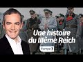 Au cœur de l'Histoire: Une histoire du IIIème Reich (Franck Ferrand)