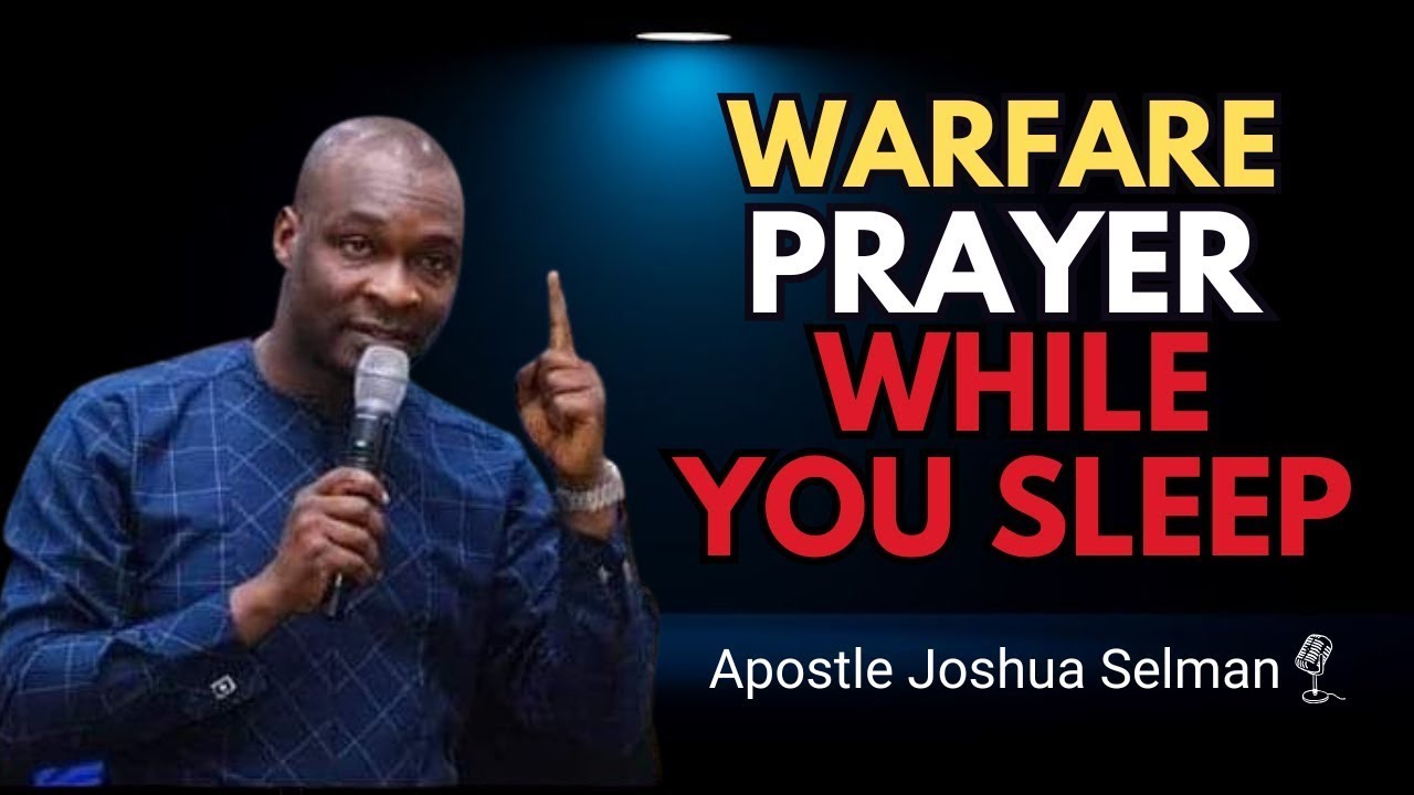 Powerful Midnight Prayer to Play as You Sleep | Apostle Joshua Selman