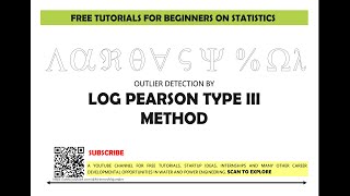 Introduction to Log Pearson Type III Outlier Detection Method