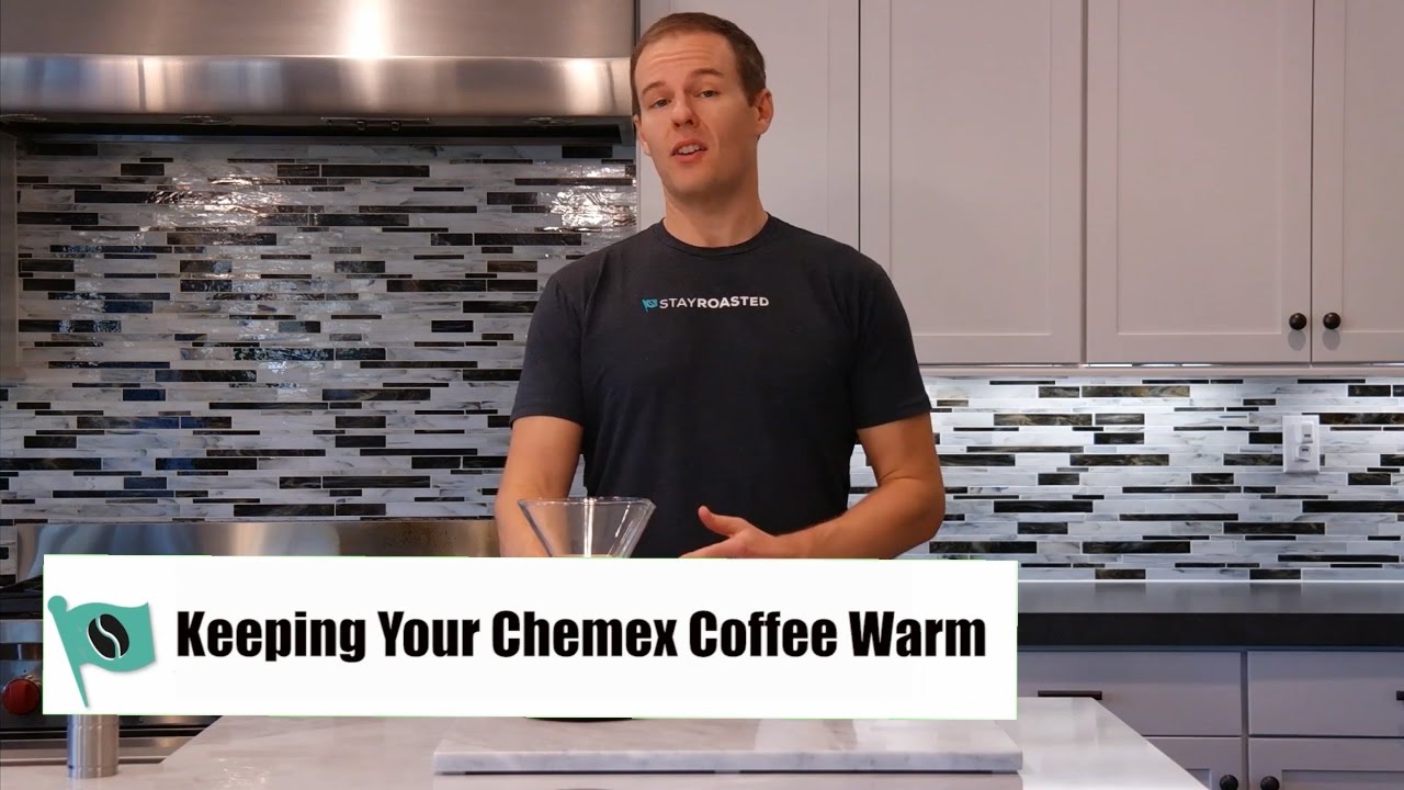 Chemex Coffee - Keeping Your Coffee Warm