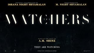 ‘The Watchers’ official trailer