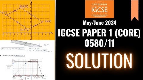 IGCSE Maths 0580/11 May/June 2024 | Full Paper Solved Step-by-Step | Core Past Paper Solutions