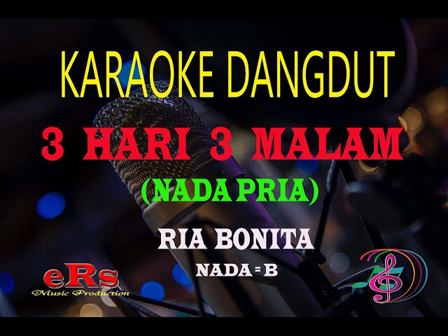Karaoke 3 Hari 3 Malam Nada Pria - Ria Bonita (Karaoke Dangdut Tanpa Vocal) class=