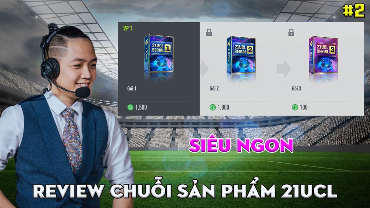 [FO4] REVIEW CHUỖI SẢN PHẨM 21UCL #2 l Chuỗi siêu ngon