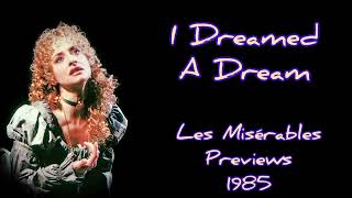 Patti LuPone I Dreamed A Dream Les Miserables Previews Les Mis 1985
