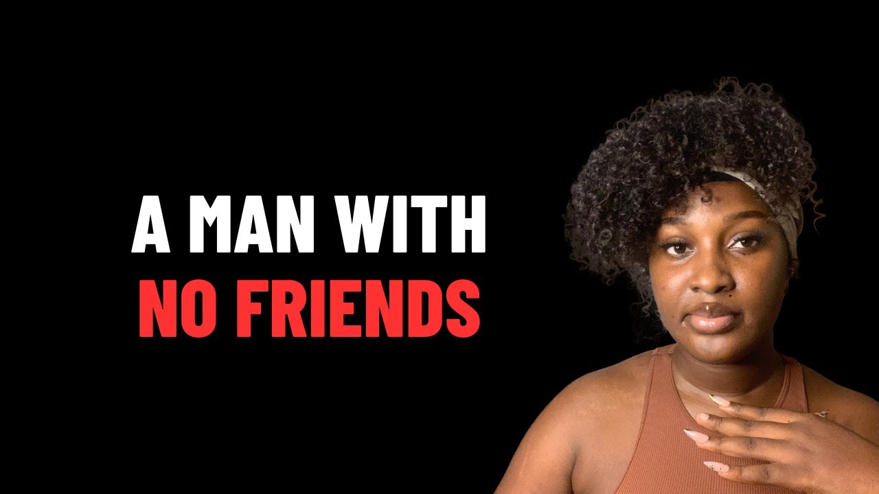 Мужчина без друзей обладает этими 5 редкими чертами.