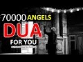 The 70000 angels pray for you   powerful dua must listen every day