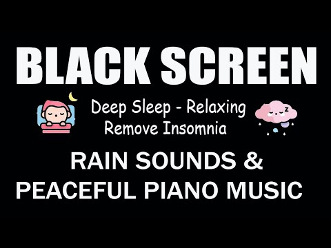 Soft Piano Gentle Rain Black Screen Music For Study Concentration Relaxation And Night Peace