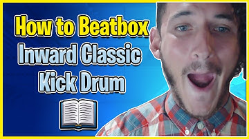 Inward Kick Tutorial - How To Beatbox