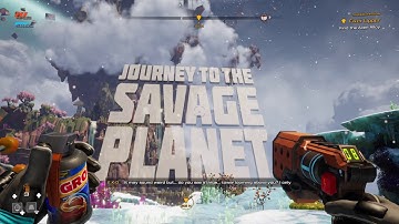 Journey to The Savage Planet Part 1 ( Learning the ropes)