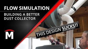 This Design SUCKS! - Building a Better Dust Collector with SOLIDWORKS Flow Simulation