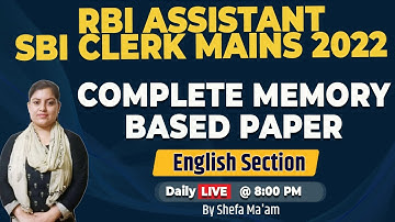 RBI Assistant/SBI Clerk Mains 2022 Complete Memory Based Paper English Section By Shefa Ma