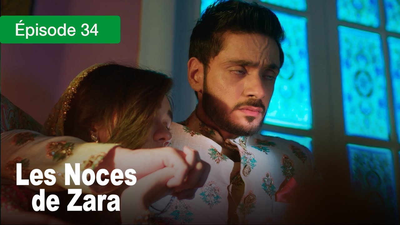 Les noces de Zara - Ep 34 - Un Mariage de larmes et de secrets - Série