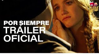 Tráiler | Por Siempre