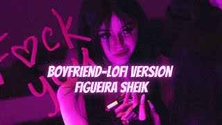 Boyfriend - Lofi Version Speed Up (Figueira Remix)#mashupsong #tiktokvideo