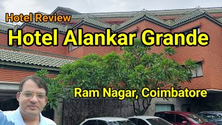Best Hotel in Coimbatore | Hotel Alankar Grande | Ram Nagar | Central location Hotel Geo Grande Coimbatore