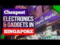 Where to BUY the Cheapest Electronics & Gadgets in Singapore | Singapore Electronic and Gadget Shop