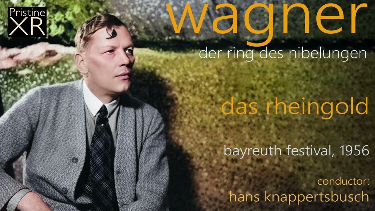 KNAPPERTSBUSCH The 1956 Wagner Ring: 1. Das Rheingold (Bayreuth