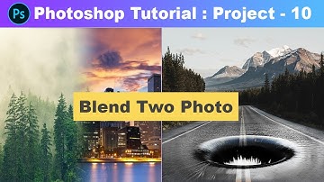 Blend Two images in Photoshop - Photoshop Tutorial in Hindi for Beginners [Part 54] [Project 10]