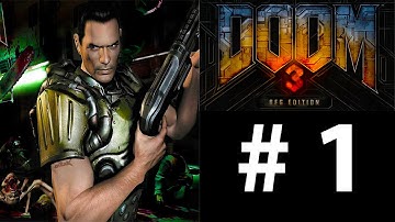 Doom 3 BFG: Part 1 - Inception (Gameplay Walkthrough)
