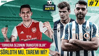 Galatasaray'dan Torreira Hamlesi | Fenerbahçe'nin Santrforu Kim Olacak? | Transfer Hattı