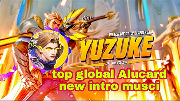 yuzuke top global Alucard player intro music 2022|| mlbb