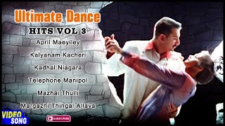Ultimate Dance Hits | Vol 3 | Idhayam | Avvai Shanmugi | En Swasa Kaatre | Indian | Sangamam