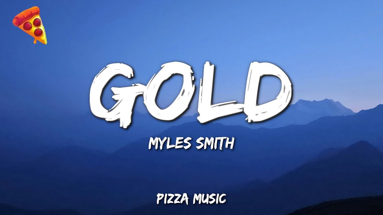 Myles Smith - Gold (Lyrics) Myles Smith - Gold (Lyrics)
