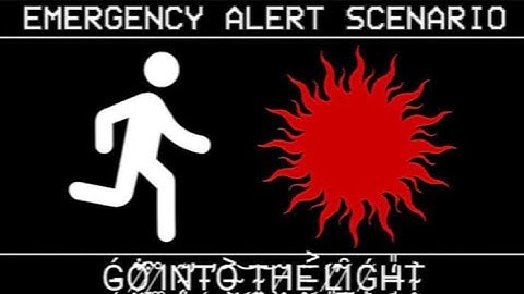 GO INTO THE LIGHT [EAS SCENARIO/ANALOG HORROR] - FOXTROT FOUNDATION