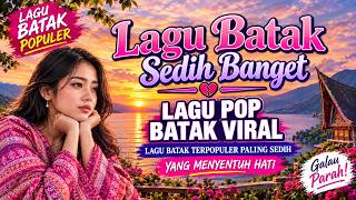 Kumpulan Lagu Pop Batak Terpopuler Sepanjang Masa ❤️ Menyentuh Hati & Bikin Galau | Teman Melamun