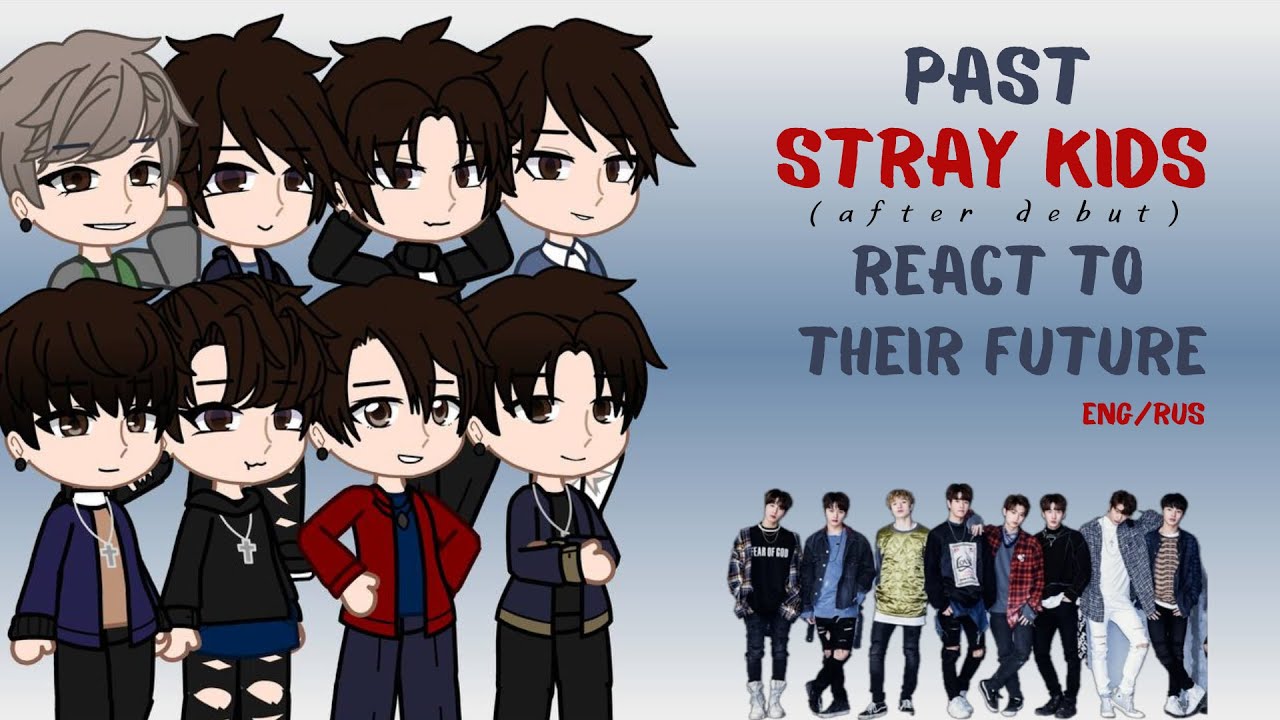 Past Stray kids (after debut) react to the future [eng/rus] SKZ reaction(СКЗ реакция)